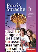 Praxis Sprache 8. Schülerband. Allgemeine Ausgabe