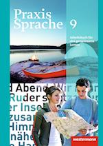 Praxis Sprache 9. Arbeitsbuch. Allgemeine Ausgabe