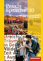 Praxis Sprache 10. Arbeitsbuch. Individuelle Förderung - Inklusion. Allgemeine Ausgabe