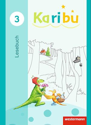 Karibu 3. Lesebuch Ausgabe 2016