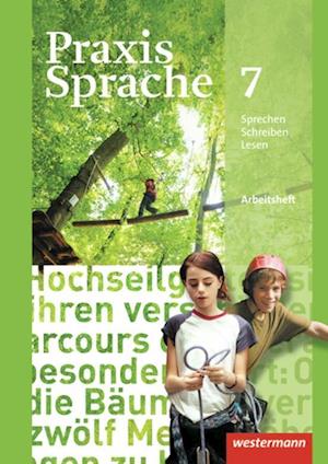 Praxis Sprache 7. Arbeitsheft. Allgemeine Ausgabe