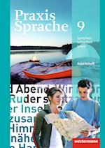 Praxis Sprache 9. Arbeitsheft. Allgemeine Ausgabe