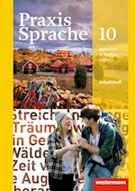 Praxis Sprache 10. Arbeitsheft. Allgemeine Ausgabe