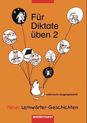 Für Diktate üben 2. Lateinische Ausgangsschrift. RSR. Arbeitsheft