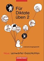 Für Diktate üben 2. Lateinische Ausgangsschrift. RSR. Arbeitsheft