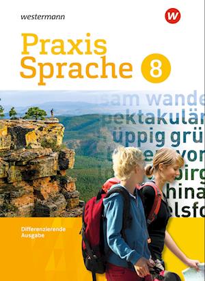 Praxis Sprache 8. Schülerband. Differenzierende Ausgabe