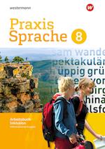 Praxis Sprache 8. Arbeitsbuch. Individuelle Förderung - Inklusion. Differenzierende Ausgabe