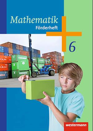 Mathematik 6. Förderheft. Arbeitshefte. Sekundarstufe 1