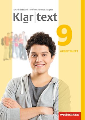 Klartext 9. Arbeitsheft. Differenzierende allgemeine Ausgabe