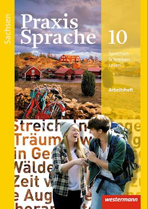 Praxis Sprache 10. Arbeitsheft. Sachsen