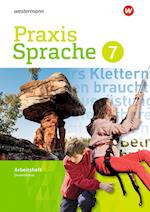 Praxis Sprache 7. Arbeitsheft.  Differenzierende Ausgabe für Gesamtschulen