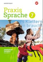 Praxis Sprache 7. Arbeitsbuch. Individuelle Förderung - Inklusion- Differenzierende Ausgabe. Gesamtschulen