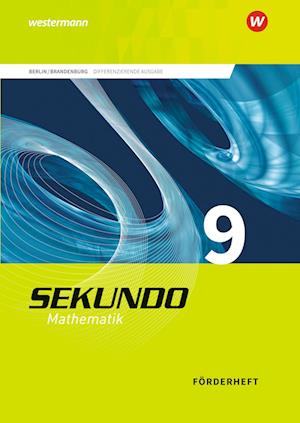 Sekundo 9. Förderheft. Mathematik für differenzierende Schulformen. Berlin und Brandenburg