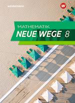 Mathematik Neue Wege SI 8. Schülerband. G9. Nordrhein-Westfalen und Schleswig-Holstein