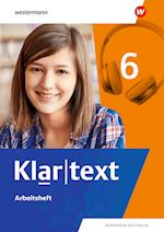 Klartext 6. Arbeitsheft. Differenzierende Ausgabe für Nordrhein-Westfalen