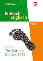 Carbon Diaries. EinFach Englisch New Edition Textausgaben