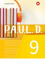 P.A.U.L. D. (Paul) 9. Schülerbuch. Für Gymnasien und Gesamtschulen - Neubearbeitung