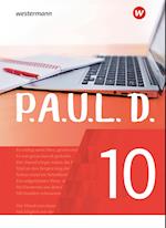 P.A.U.L. D. (Paul) 10. Schülerbuch. Für Gymnasien und Gesamtschulen - Neubearbeitung