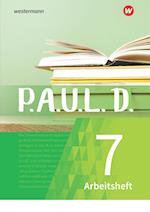 P.A.U.L. D. (Paul) 7. Arbeitsheft.. Für Gymnasien und Gesamtschulen - Neubearbeitung