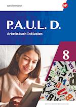 P.A.U.L. D. (Paul) 8. Arbeitsbuch Inklusion. Differenzierende Ausgabe