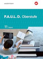 P.A.U.L. D. (Paul) 11. Schülerband. Für die Oberstufe in Bayern