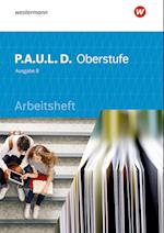 P.A.U.L. D. (Paul) Kursstufe. Arbeitsheft. Schülerband. Baden-Württemberg