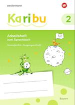 Karibu 2. Arbeitsheft VS Vereinfachte Ausgangsschrift. Bayern