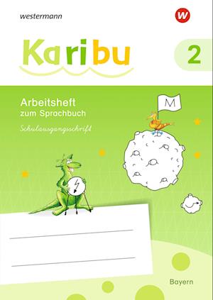 Karibu 2. Arbeitsheft. SAS Schulausgangsschrift. Bayern