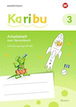 Karibu 3 SAS. Arbeitsheft. (Schulausgangsschrift). Für Bayern