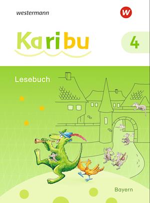 Karibu 4. Lesebuch. Für Bayern