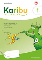 Karibu. Arbeitsheft 1 (A) Druckschrift zur Fibel: Verbrauch