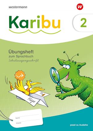 Karibu Übungsheft 2 Schulausgangsschrift zum Sprachbuch 2