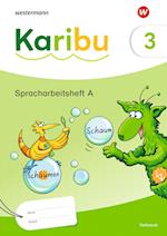 Karibu. Spracharbeitshefte 3 DS (Heft A + B) Verbrauch. Druckschrift