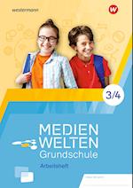 MEDIEWELTEN Grundschule 3 / 4. Arbeitsheft