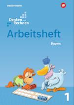Denken und Rechnen 1. Arbeitsheft. Für Grundschulen in Bayern