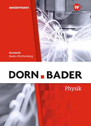 Dorn / Bader Physik SII. Schülerband. Baden-Württemberg