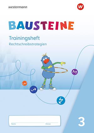 BAUSTEINE Sprachbuch 3. Trainingsheft Rechtschreibstrategien