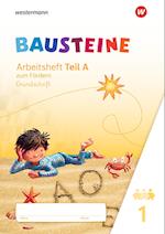 BAUSTEINE Fibel. Arbeitsheft zum Fördern GS