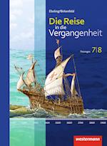 Die Reise in die Vergangenheit 7 / 8. Schülerband. Thüringen