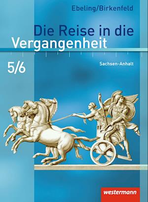 Die Reise in die Vergangenheit 5/6. Schülerband. Sachsen-Anhalt