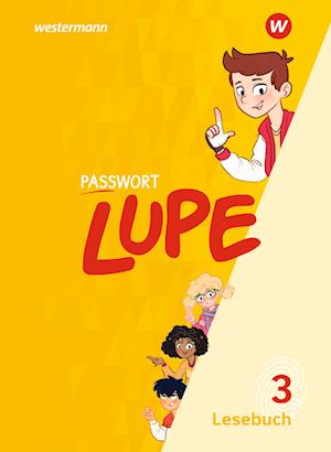 PASSWORT LUPE - Lesebuch 3. Lesbuch