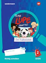 TEAM LUPE ERMITTELT - Übungshefte. Richtig schreiben 2 BASIS