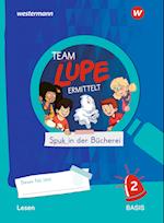 TEAM LUPE ERMITTELT - Übungshefte. Lesen 2 BASIS