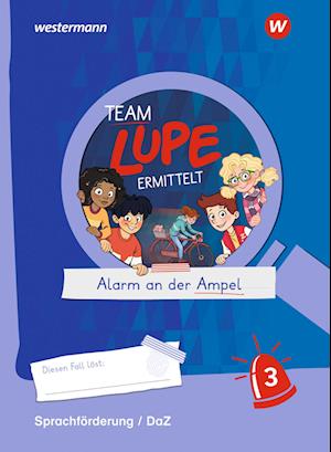 TEAM LUPE ERMITTELT - Übungshefte. Sprachförderung 3