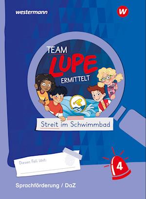 TEAM LUPE ERMITTELT - Übungshefte. Sprachförderung 4