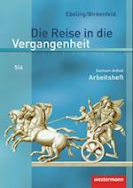 Die Reise in die Vergangenheit 5/6. Arbeitsheft. Sachsen-Anhalt