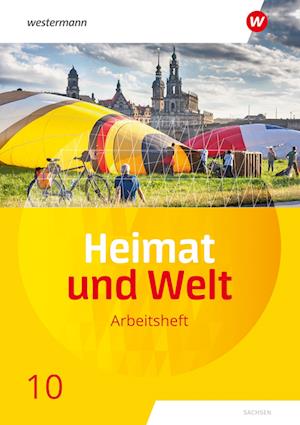 Heimat und Welt 10. Arbeitsheft. Sachsen