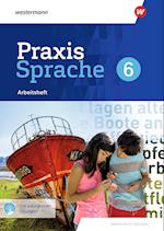 Praxis Sprache 6. Arbeitsheft mit interaktiven Übungen. Differenzierende Ausgabe für Sachsen
