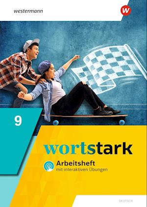 wortstark 9. Arbeitsheft mit interaktiven Übungen. Allgemeine Ausgabe