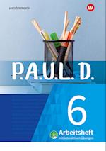 P.A.U.L. D. (Paul) 6. Arbeitsheft interaktiven Übungen. Für Gymnasien und Gesamtschulen - Neubearbeitung